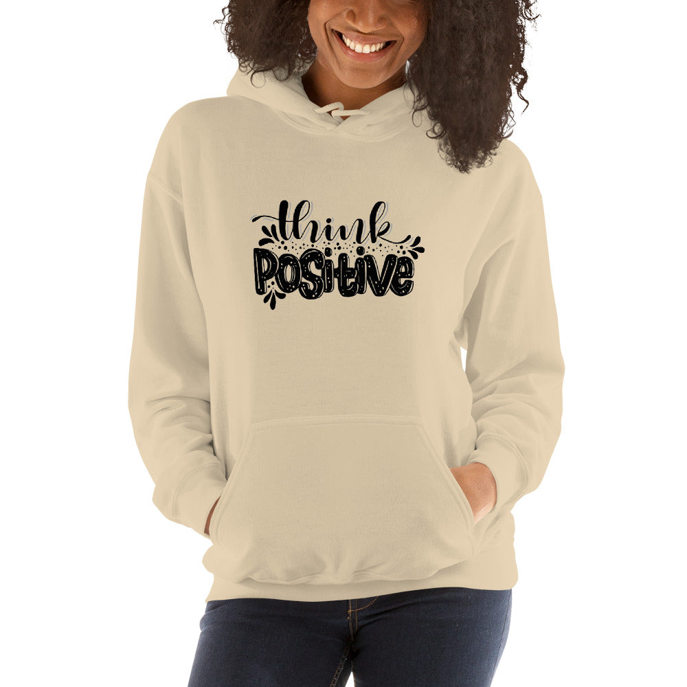 THINK POSITIVE HOODIE