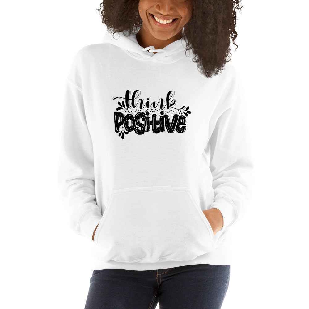 THINK POSITIVE HOODIE